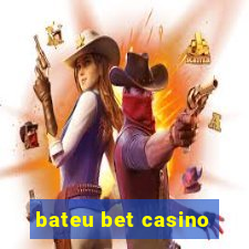 bateu bet casino